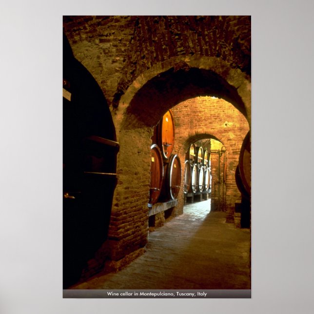 Wine cellar in Montepulciano, Tuscany, Italy Poster (Front)
