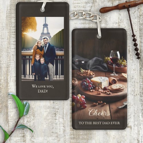 Wine Cheese Photo Best Dad Ever Keychain