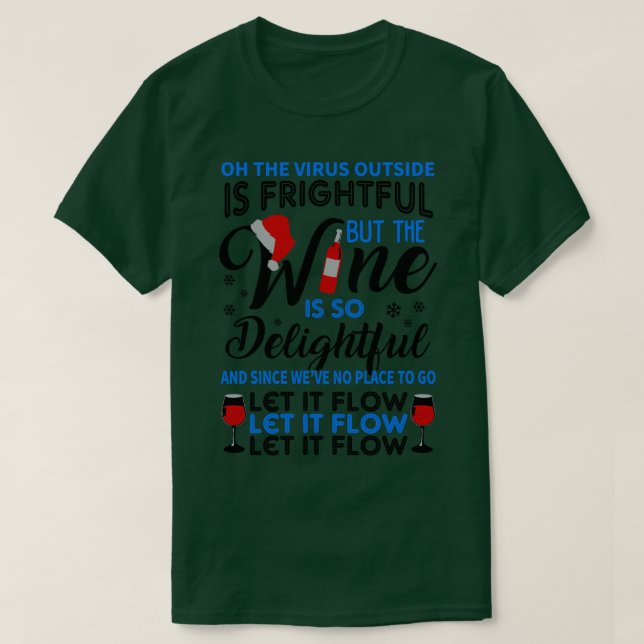 Wine Christmas Funny Wine Lover Christmas Gift 4 T-Shirt (Design Front)