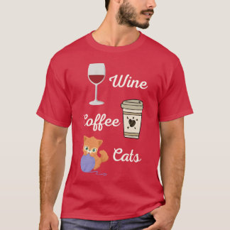 Wine Coffee Cats 70s friend T-Shirt
