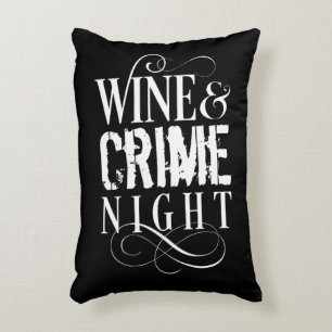 Wine & Crime Night - funny true crime Accent Pillow