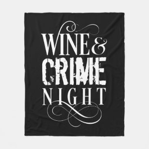 Wine & Crime Night - funny true crime Fleece Blanket