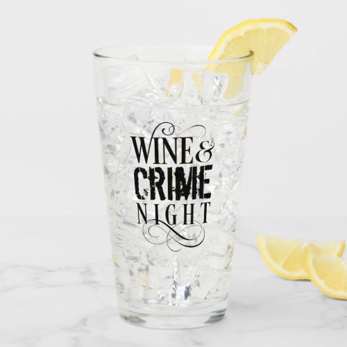 Wine  Crime Night _ funny true crime Glass