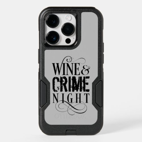 Wine  Crime Night _ funny true crime OtterBox iPh OtterBox iPhone 14 Pro Case