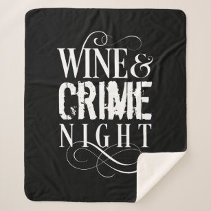 Wine & Crime Night - funny true crime Sherpa Blanket
