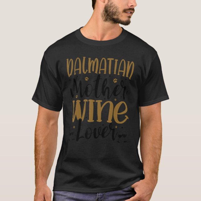 Wine  Dalmatian Mother T-Shirt (Front)