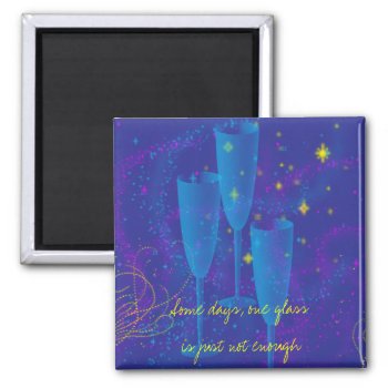 Wine Days Magnet by ArdieAnn at Zazzle