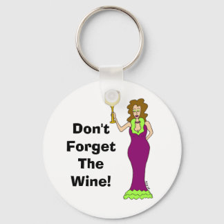 Wine Diva "Don't Forget The Wine" Keychain