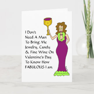 Wine Diva "don't need a man" Valentine's Day Card