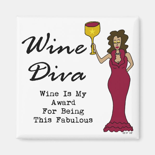 Wine Diva "Wine Is My Award For Being Fabulous" Magnet (Front)