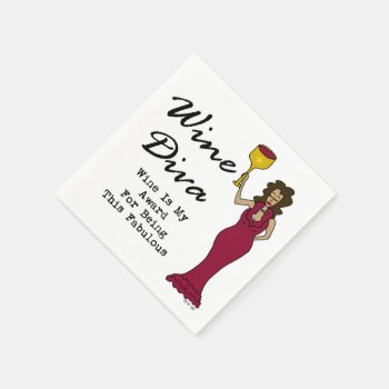 Wine Diva "wine Is My Award For Being Fabulous" Napkins by Victoreeah at Zazzle