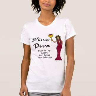 Wine Diva "Wine Is My Award For Being Fabulous" T-Shirt