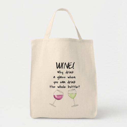 Wine Drink Whole Bottle Funny Word Saying Tote Bag