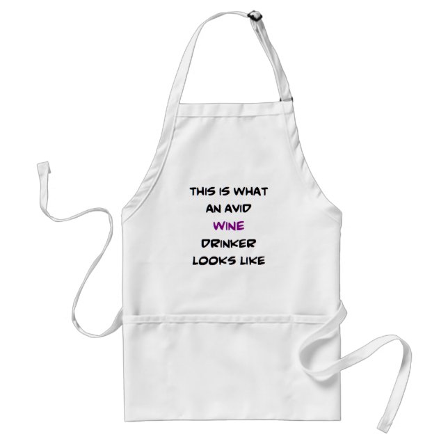 wine drinker, avid adult apron (Front)