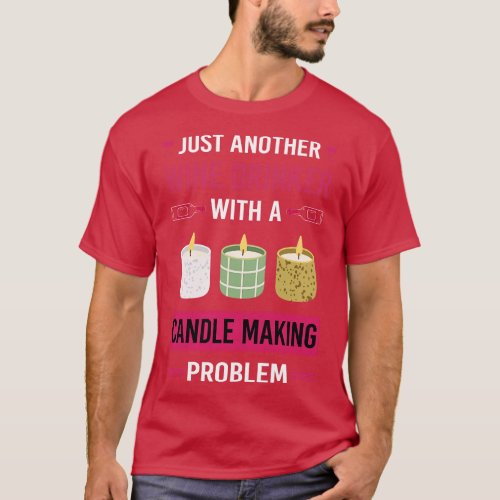 Wine Drinker Candle Making Candles T_Shirt