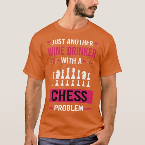 Wine Drinker Chess T_Shirt