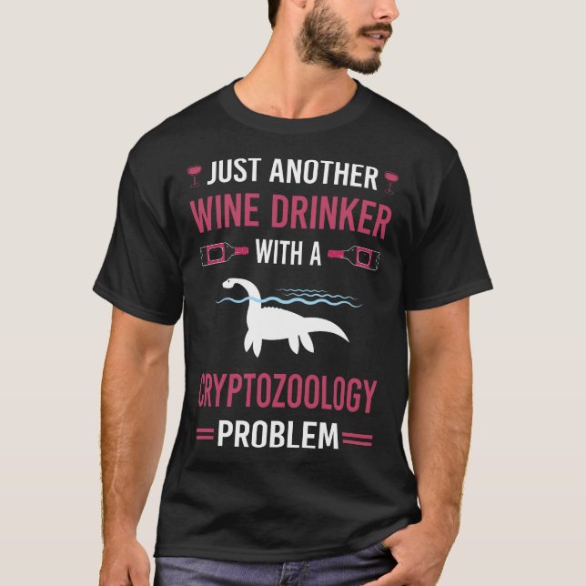 Wine Drinker Cryptozoology Cryptid Cryptids T-Shirt (Front)