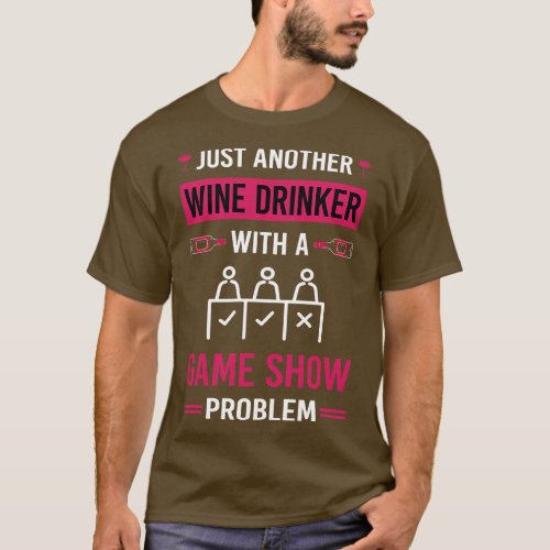 Wine Drinker Game Shows TV Show T_Shirt