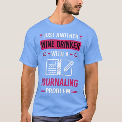 Wine Drinker Journaling T_Shirt