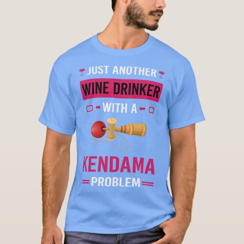 Wine Drinker Kendama T_Shirt