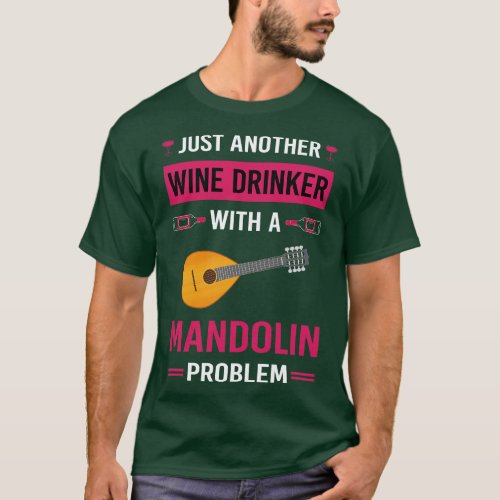 Wine Drinker Mandolin T_Shirt