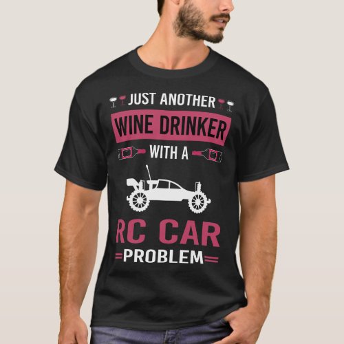 Wine Drinker RC Car Cars T_Shirt