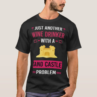 Wine Drinker Sand Castle T-Shirt