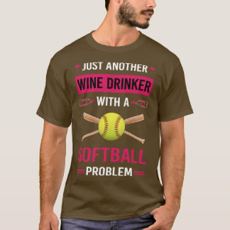 Wine Drinker Softball T-Shirt