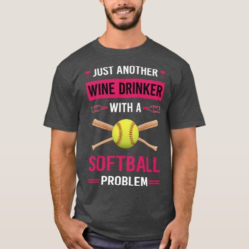 Wine Drinker Softball T_Shirt