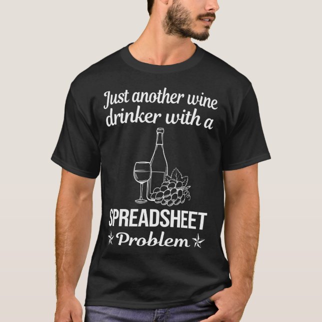Wine Drinker Spreadsheet Spreadsheets T-Shirt (Front)