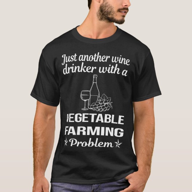 Wine Drinker Vegetable Farming T-Shirt (Front)