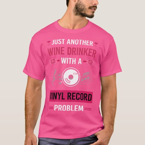 Wine Drinker Vinyl Record Records T_Shirt