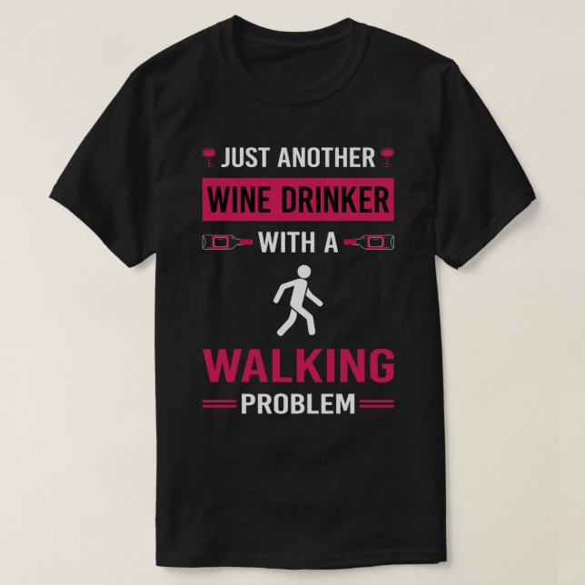 Wine Drinker Walking T-Shirt (Design Front)