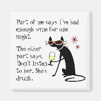 Wine Drinking Cat, Don't Listen to Her She's Drunk