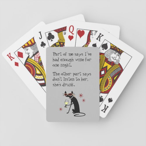 Wine Drinking Cat Dont Listen to Her Shes Drunk Poker Cards