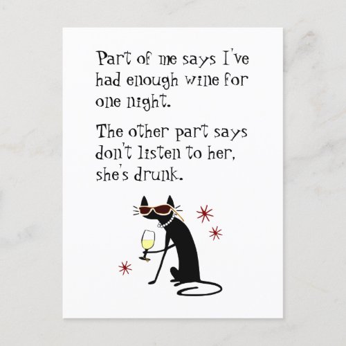 Wine Drinking Cat Dont Listen to Her Shes Drunk Postcard