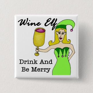 Wine Elf "Drink & Be Merry" Pinback Button