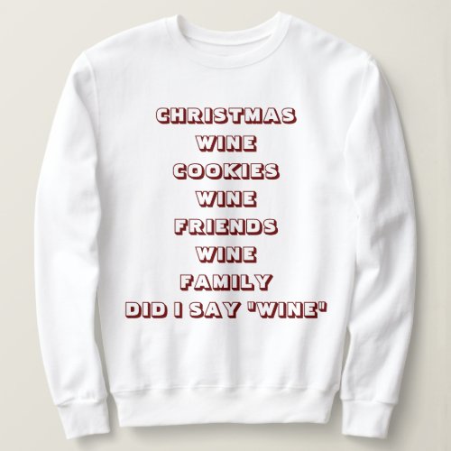 WINE ENTHUSIAST CHRISTMAS HUMOR SWEATSHIRT