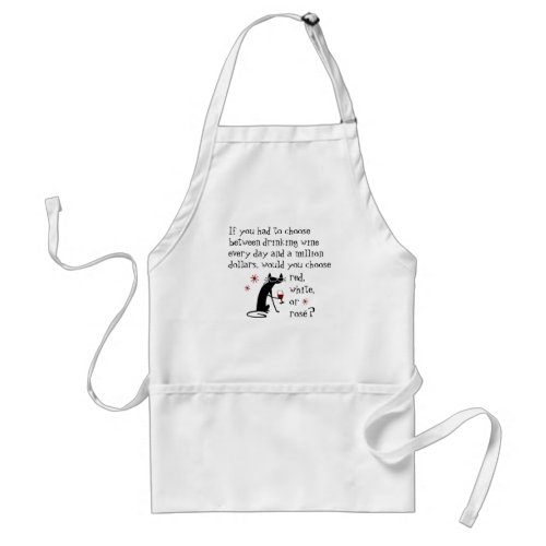 Wine Every Day or 1 Million Funny Quote Adult Apron