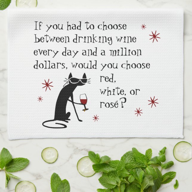 Wine Every Day or $1 Million? Funny Quote Kitchen Towel (Folded)