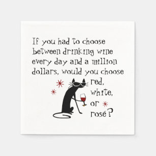 Wine Every Day or $1 Million? Funny Quote Napkins