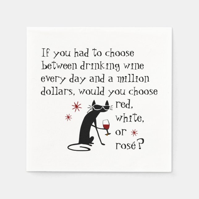 Wine Every Day or $1 Million? Funny Quote Napkins (Front)