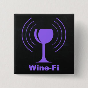 Wine-Fi Wine Lover Humor Pinback Button