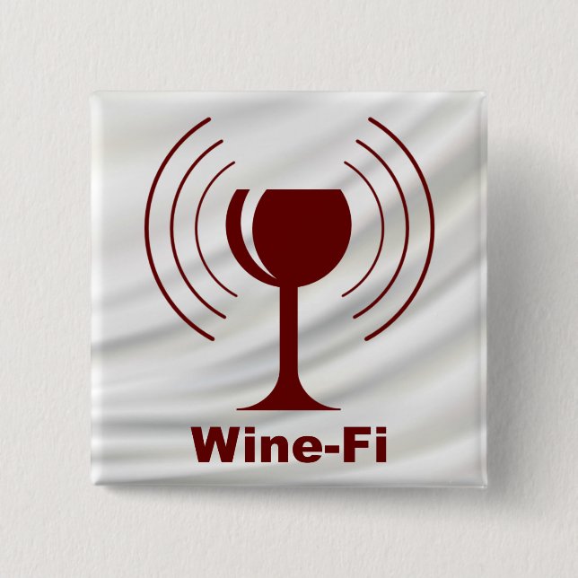 Wine-Fi Wine Lover Humor Pinback Button (Front)