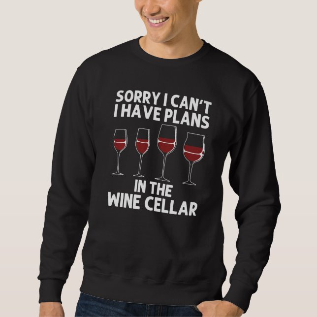 Wine For Men Women Red Wine  Wine Glass Alcohol Sweatshirt (Front)