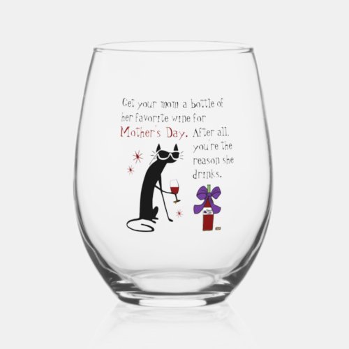 Wine for Mothers Day Stemless Wine Glass