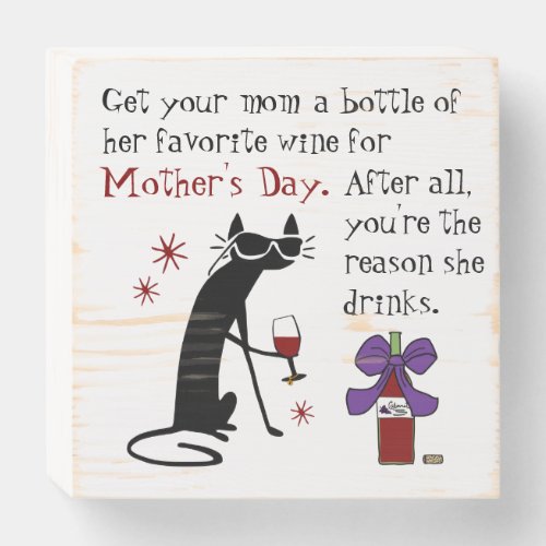 Wine for Mothers Day Wooden Box Sign