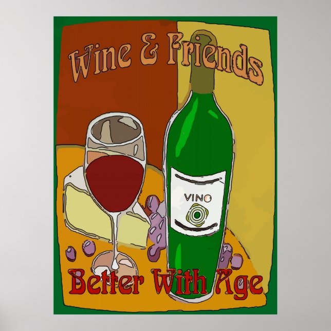 Wine Friends Better With Age Poster (Front)