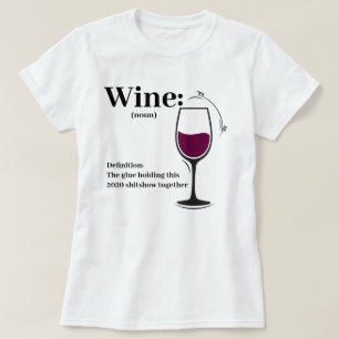 Wine funny 2020 definition T-Shirt