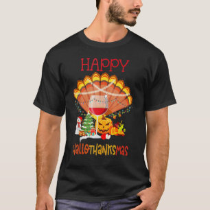Wine Glass Thankgiving Happy Hallothanksmas T-Shirt